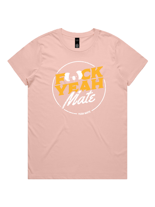 F🐨ck Yeah Mate Ladies Tshirt - Yeah Mate Gold / Pale Pink