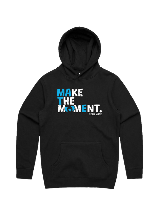 Make The Moment Hoodie
